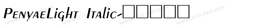 PenyaeLight Italic字体转换